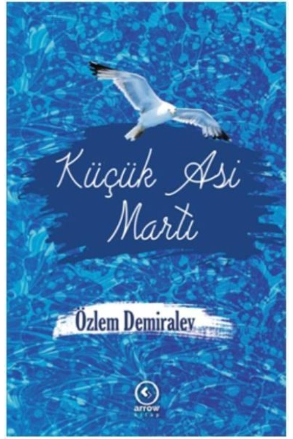 Arrow Kitap Küçük Asi Martı