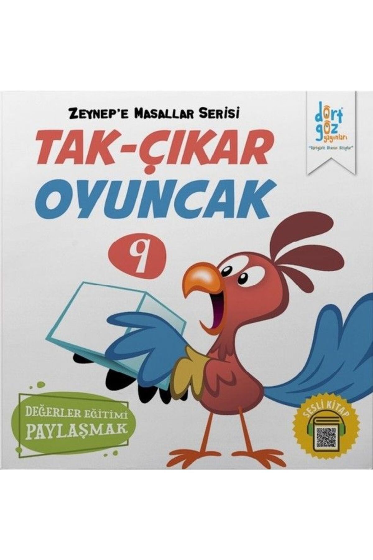 Destek Yayınları Zeynep’e Masallar Serisi 9 - Tak Çıkar Oyuncak