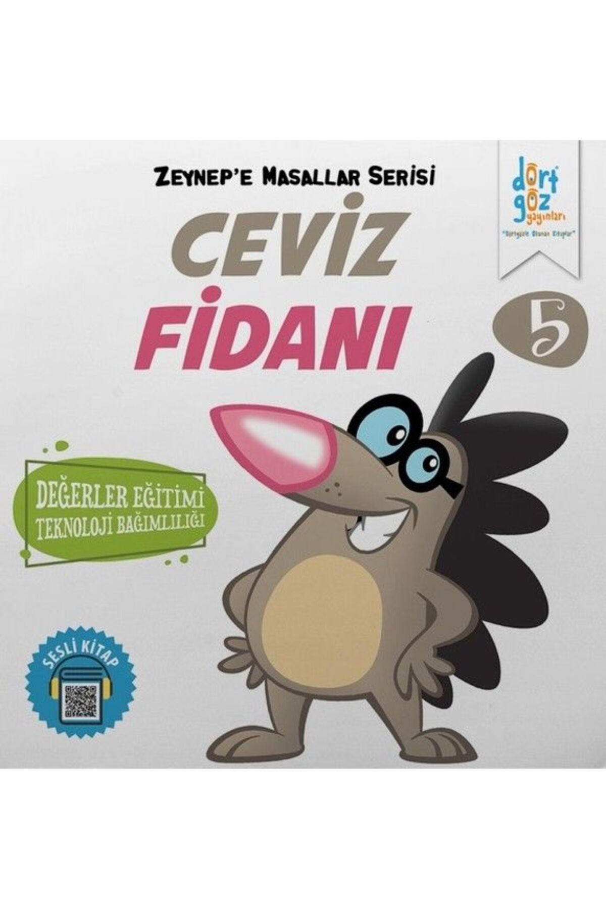 Destek Yayınları Zeynep’e Masallar Serisi 5 - Ceviz Fidanı