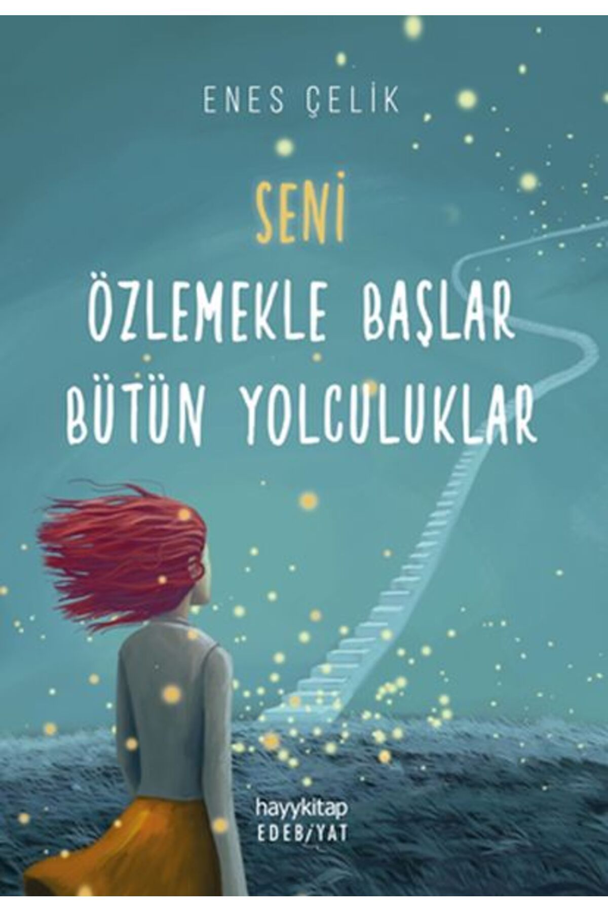 Destek Yayınları Seni Özlemekle Başlar Bütün Yolculuklar