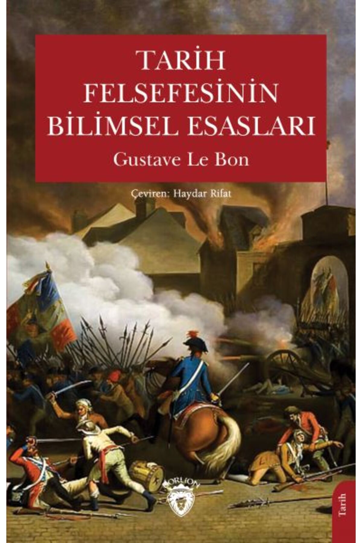 Destek Yayınları Tarih Felsefesinin Bilimsel Esasları