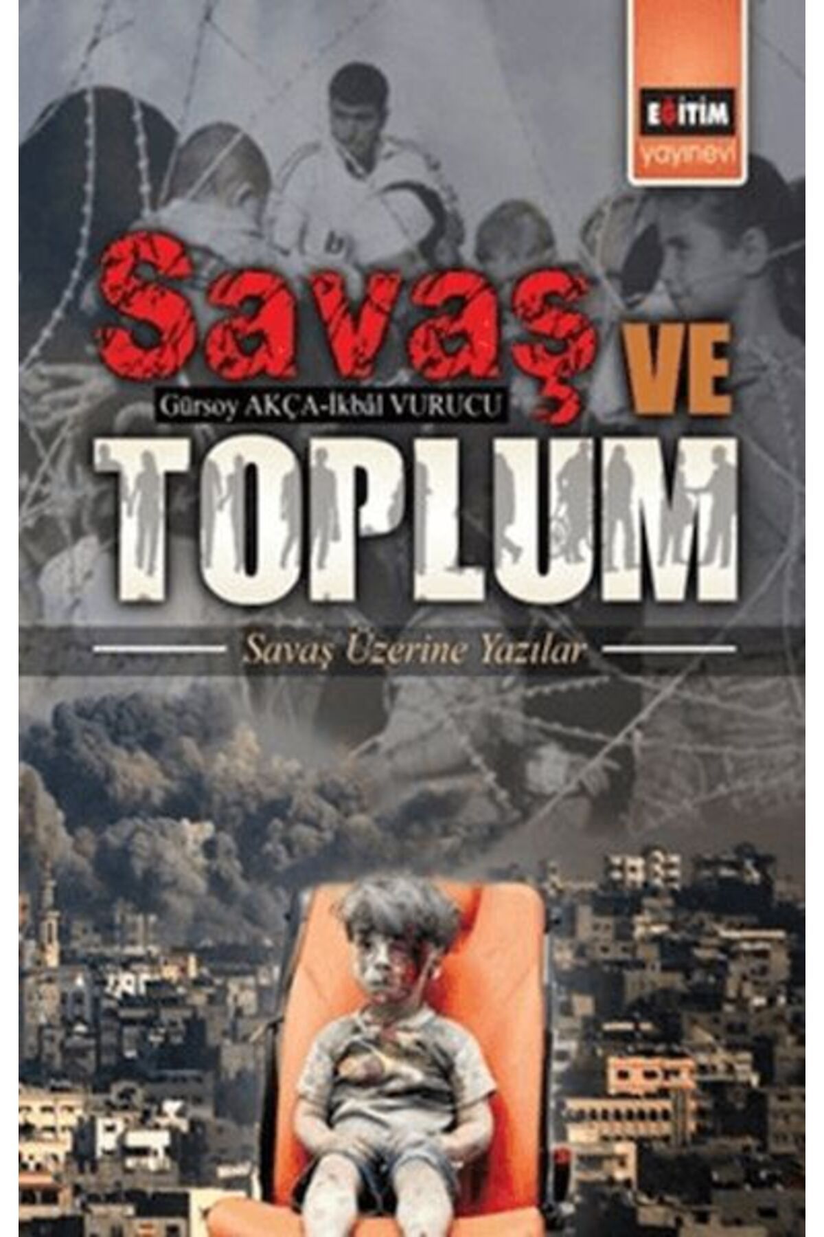 Destek Yayınları Savaş Ve Toplum