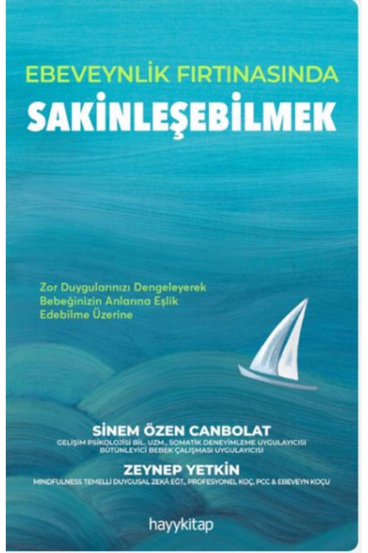 Destek Yayınları Ebeveynlik Fırtınasında Sakinleşebilmek