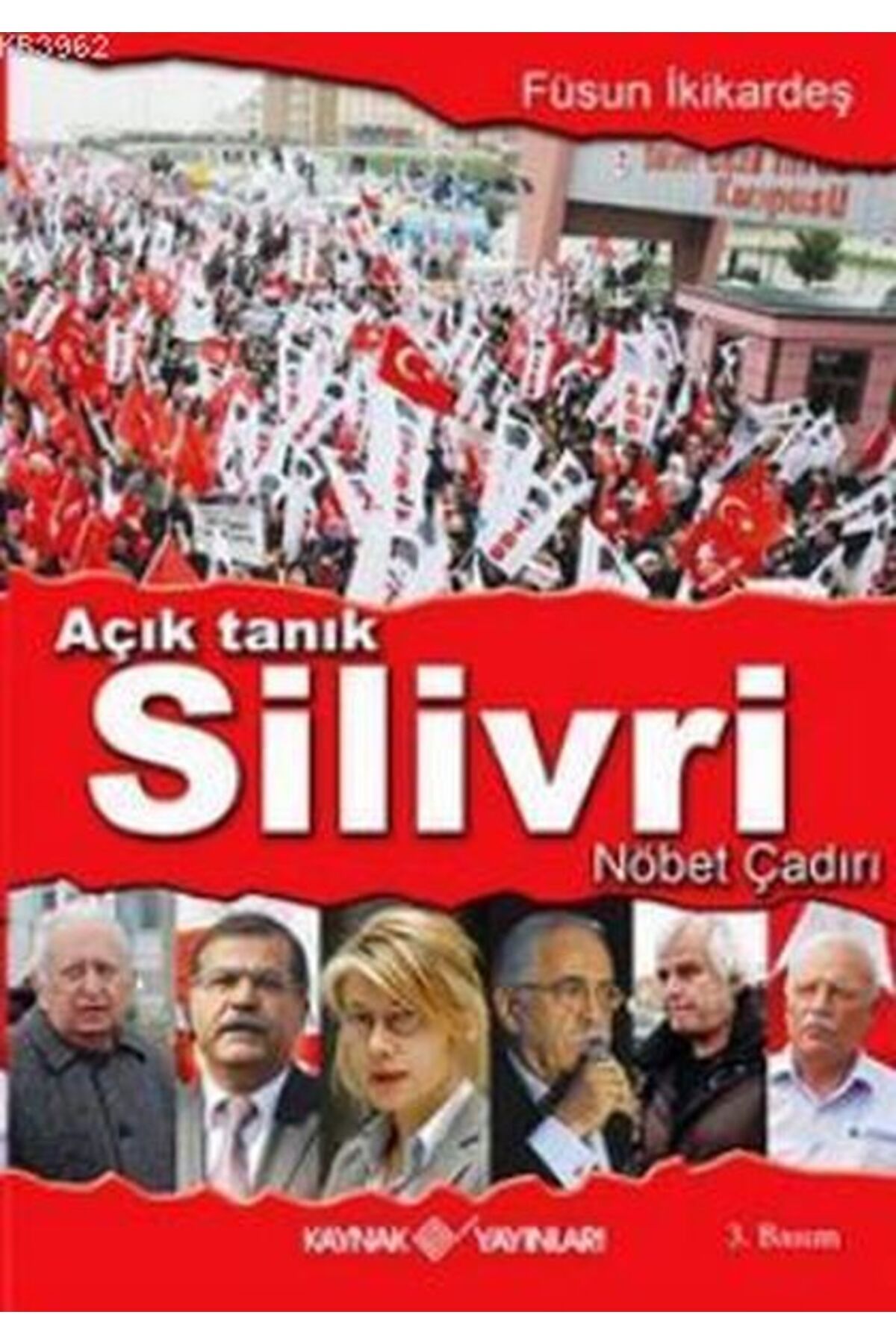Destek Yayınları Açık Tanık Silivri Nöbet Çadırı