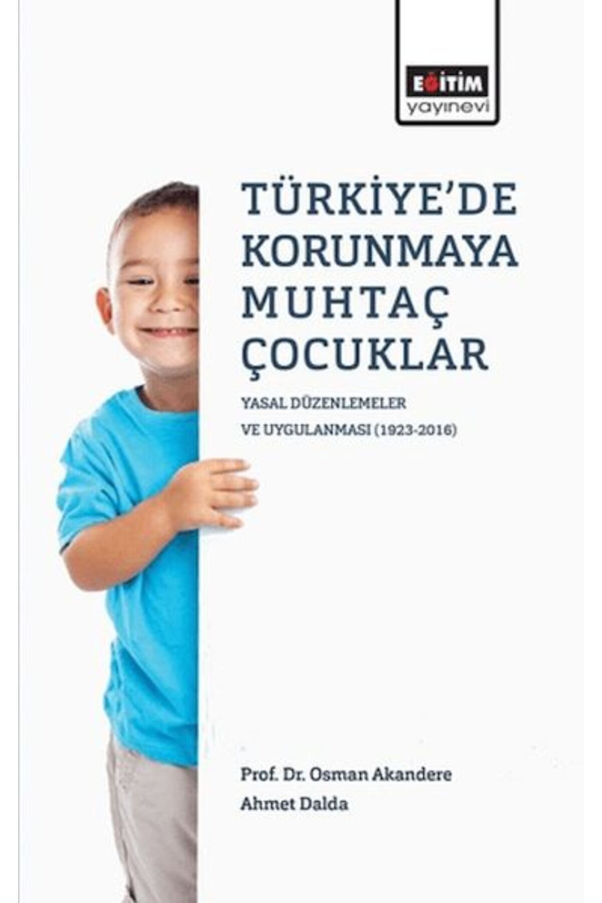 Destek Yayınları Türkiye'de Korunmaya Muhtaç Çocuklar