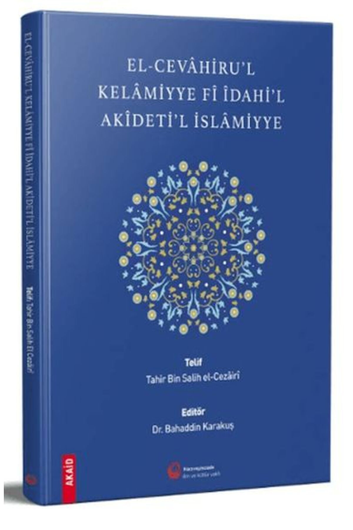 Destek Yayınları El-Cevahiru'l Kelamiyye Fi İdahi'l Akideti'l İslamiyye