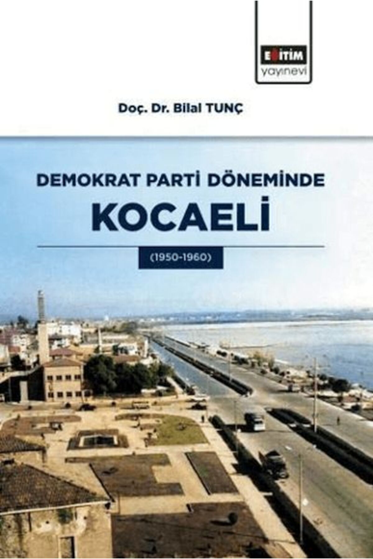 Türk Dil Kurumu Yayınları Demokrat Parti Döneminde Kocaeli