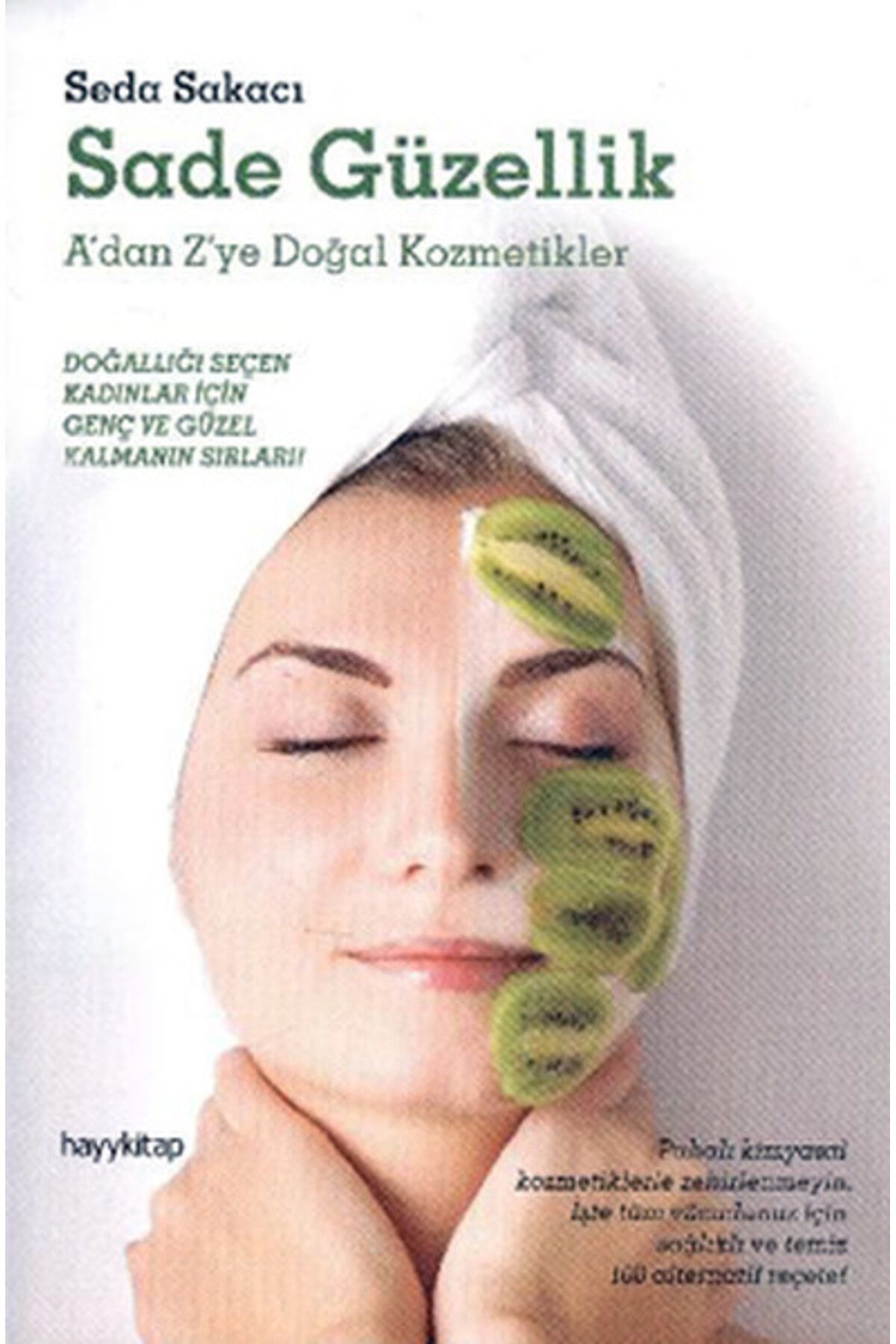 Destek Yayınları Sade Güzellik A'dan Z'ye Doğal Kozmetikler