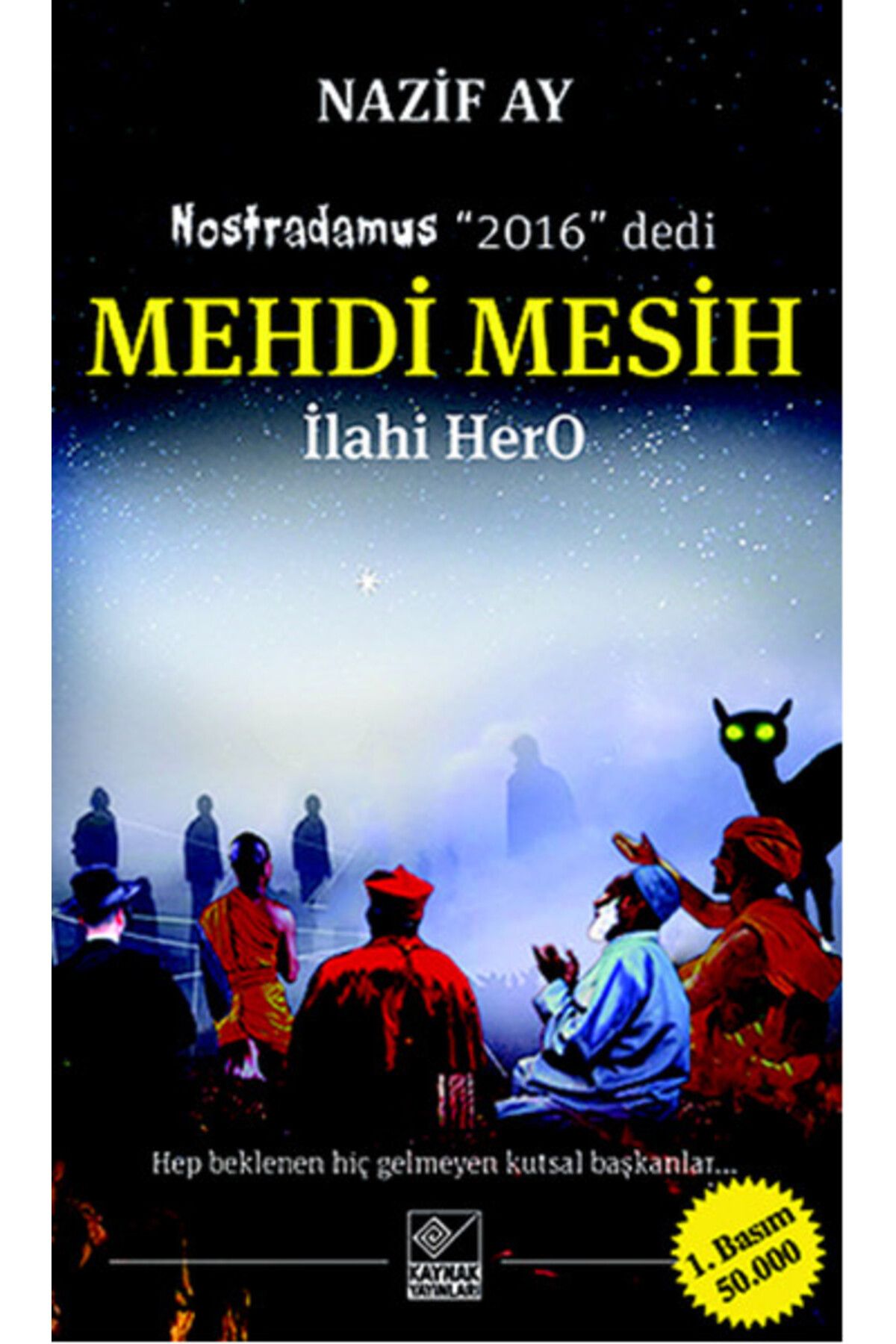 Kaynak Yayınları Mehdi Mesih - İlahi HerO