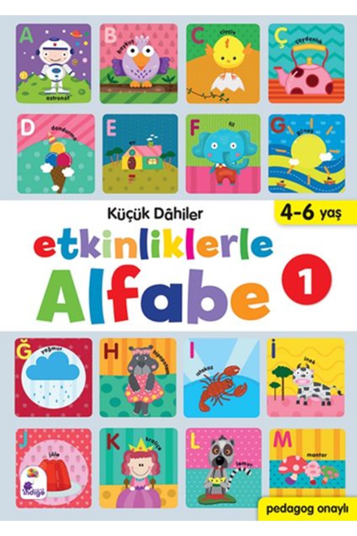 Destek Yayınları Küçük Dahiler - Etkinliklerle Alfabe 1