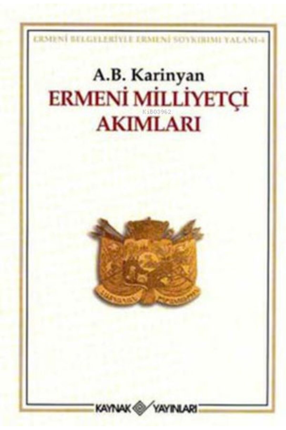 Destek Yayınları Ermeni Milliyetçi Akımları