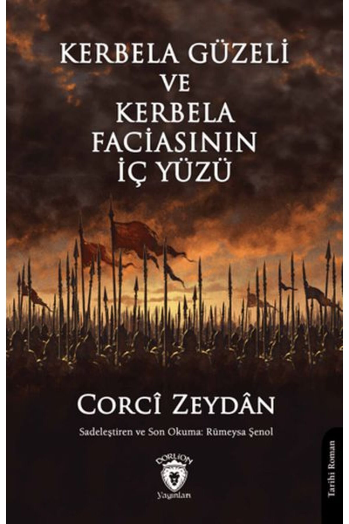 Destek Yayınları Kerbela Güzeli ve Kerbela Faciasının İç Yüzü