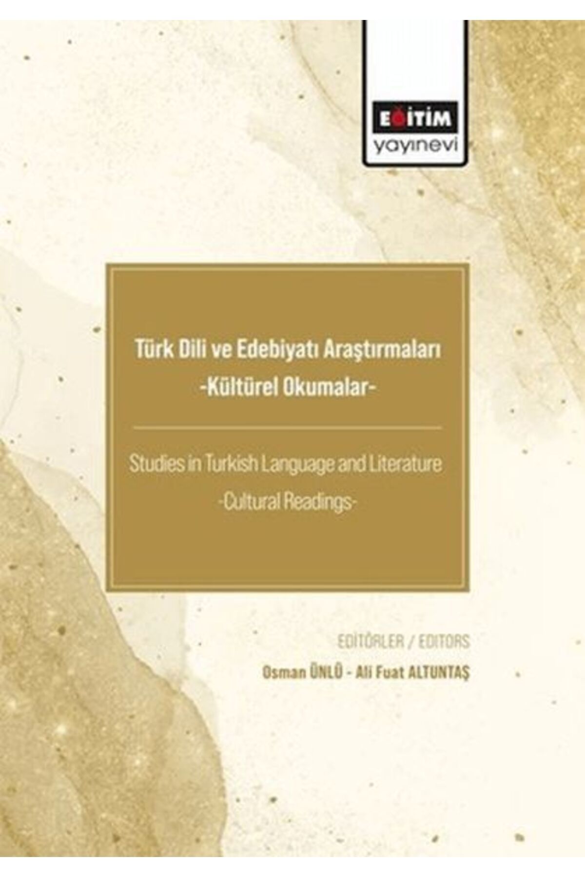 Destek Yayınları Türk Dili ve Edebiyatı Araştırmaları -Kültürel Okumalar