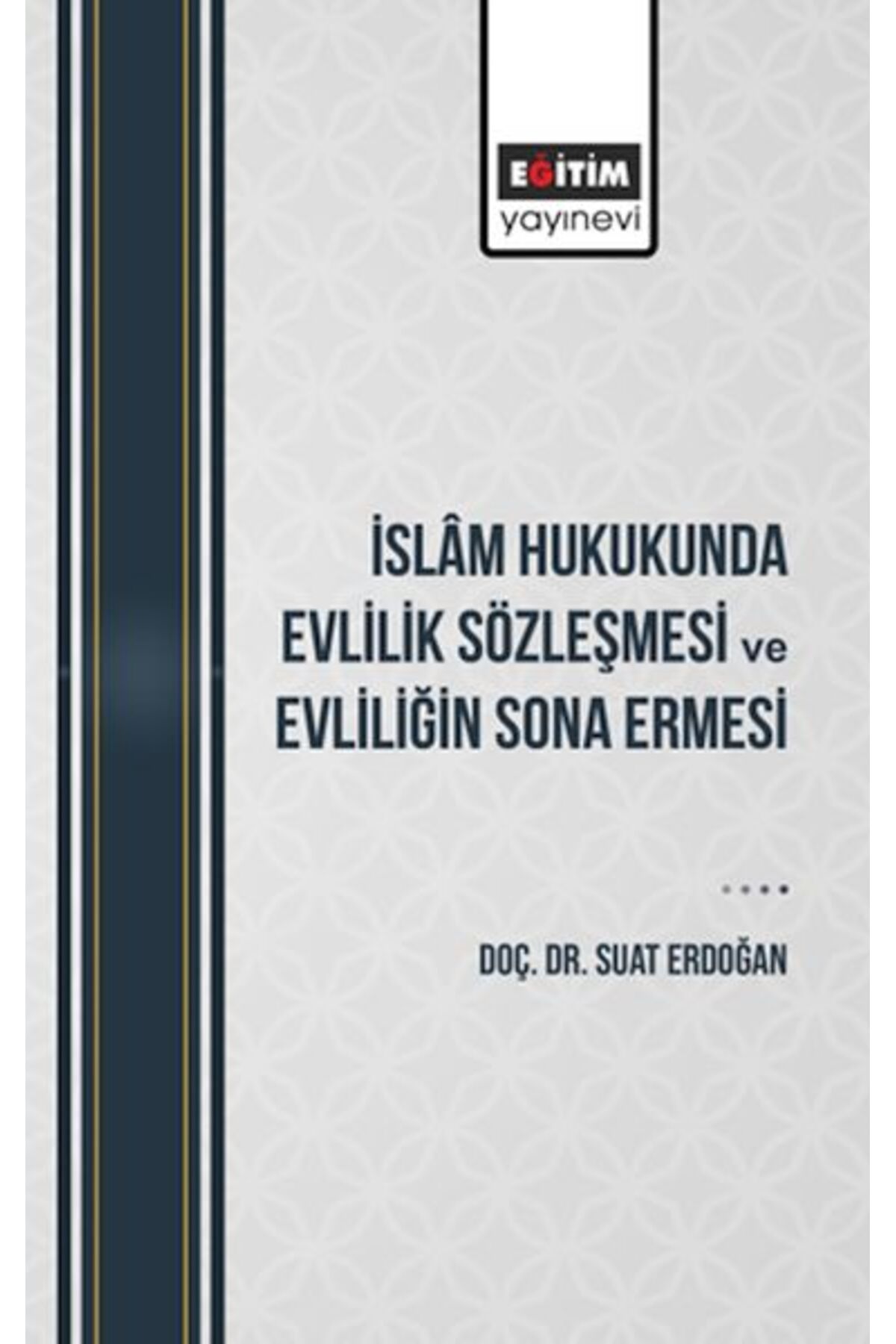 Türk Dil Kurumu Yayınları İslâm Hukukunda Evlilik Sözleşmesi Ve Evliliğin Sona Ermesi