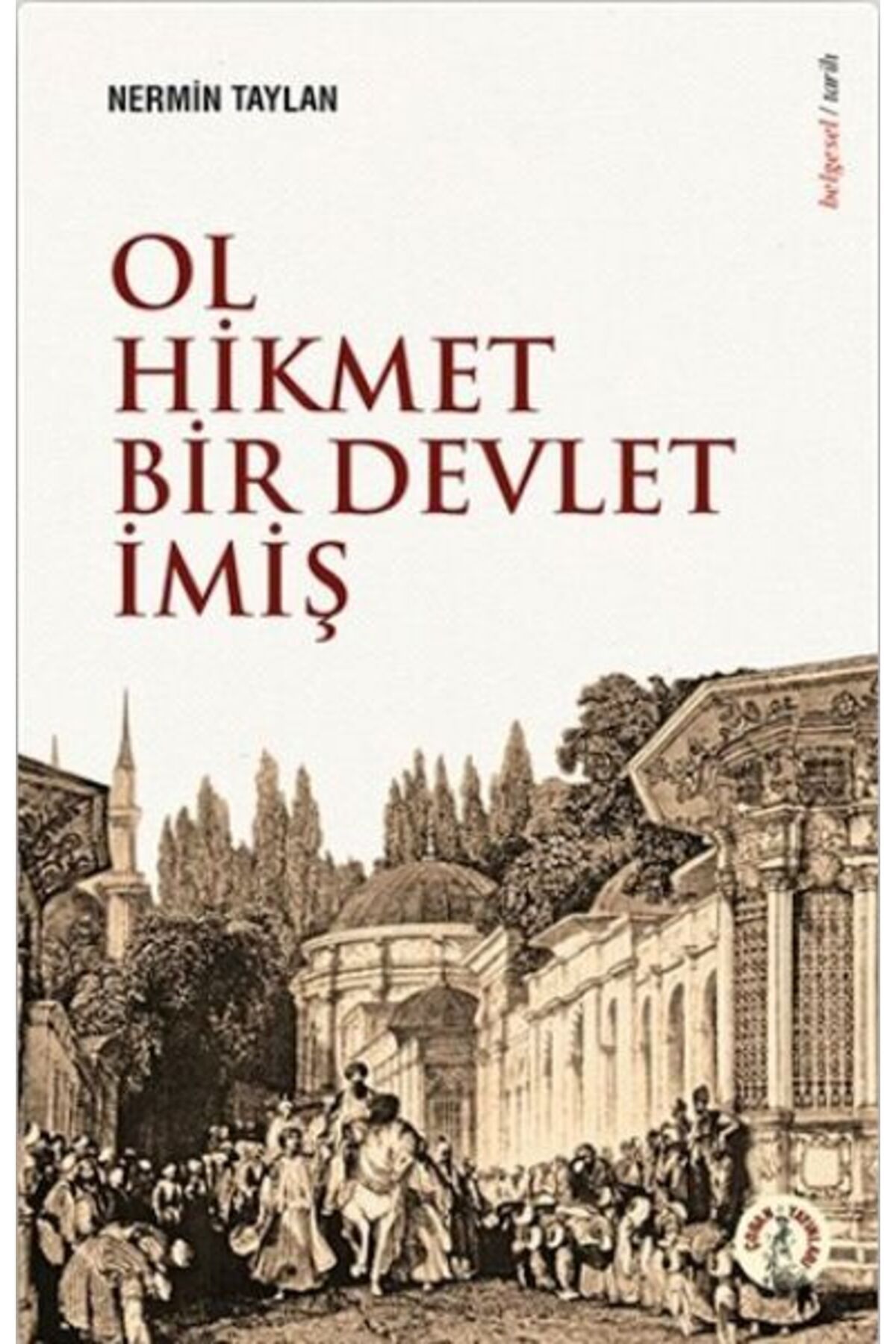 Destek Yayınları Ol Hikmet Bir Devlet İmiş