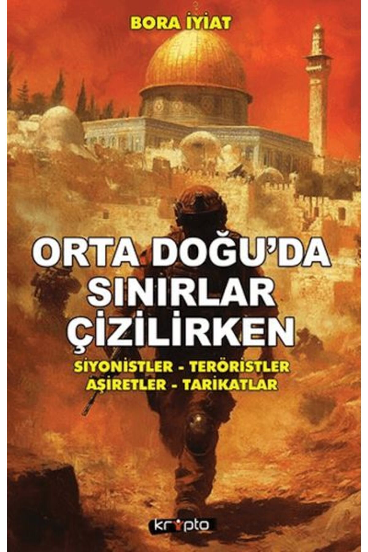 Destek Yayınları Orta Doğu’da Sınırlar Çizilirken