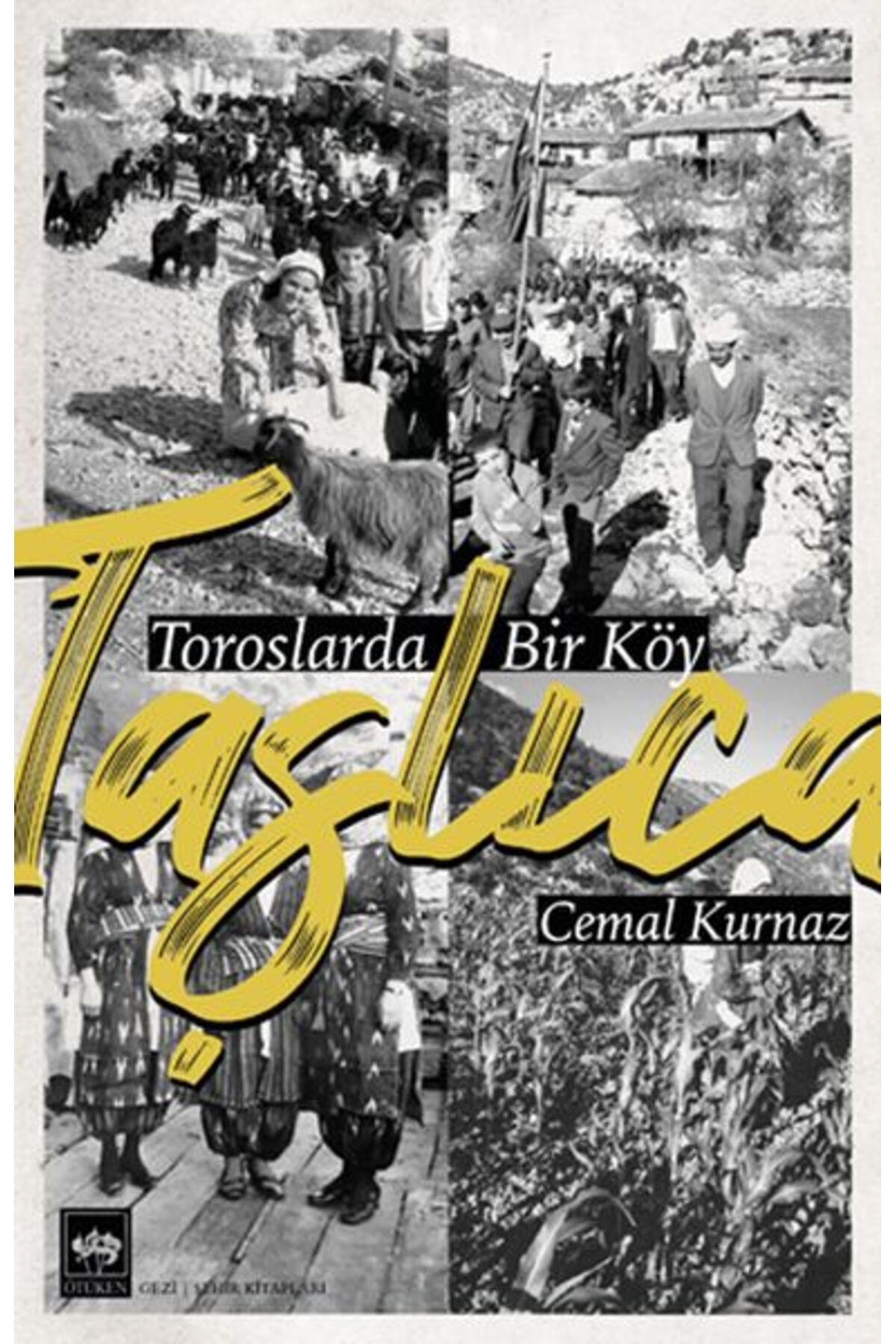 Destek Yayınları Taşlıca - Toroslarda Bir Köy