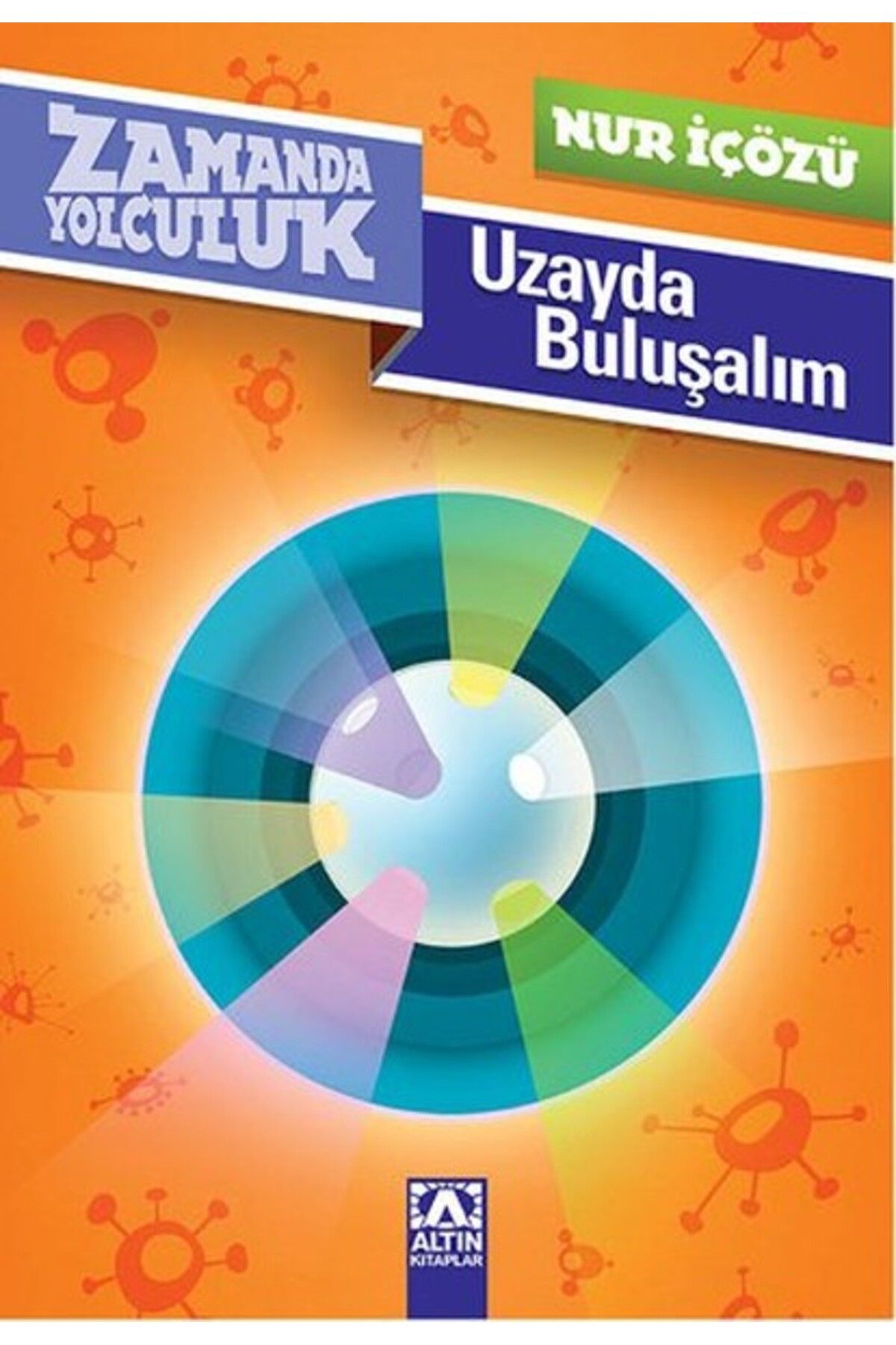 Türk Dil Kurumu Yayınları Zamanda Yolculuk - Uzayda Buluşalım