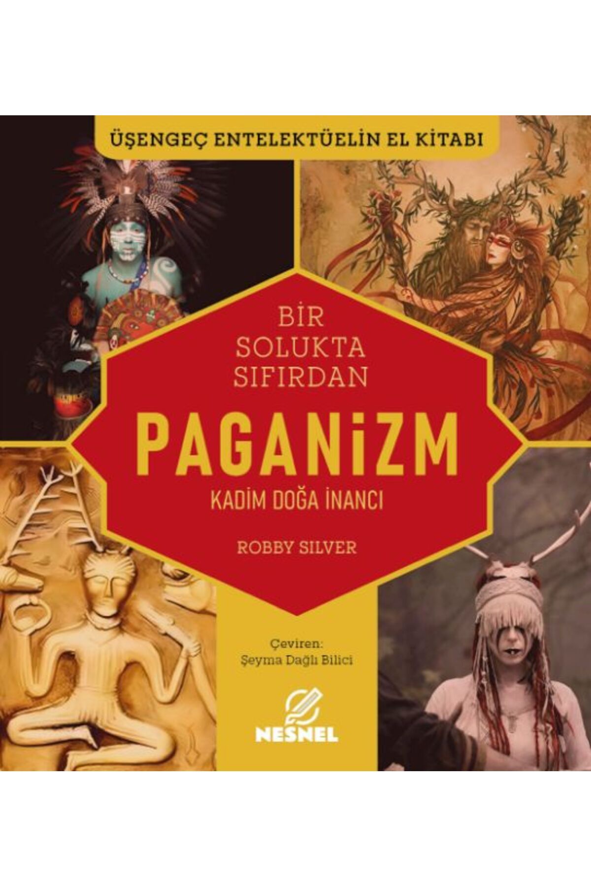 nesnel yayınlar Paganizm Kadim Doğa İnancı