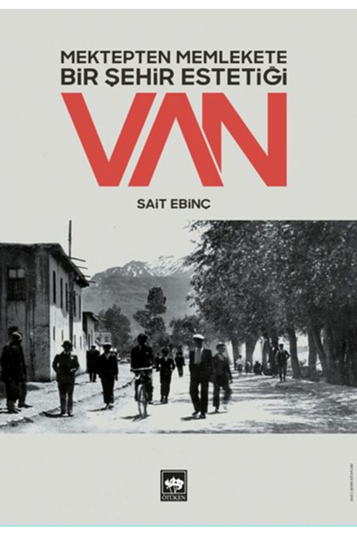 Destek Yayınları Mektepten Memlekete Bir Şehir Estetiği Van