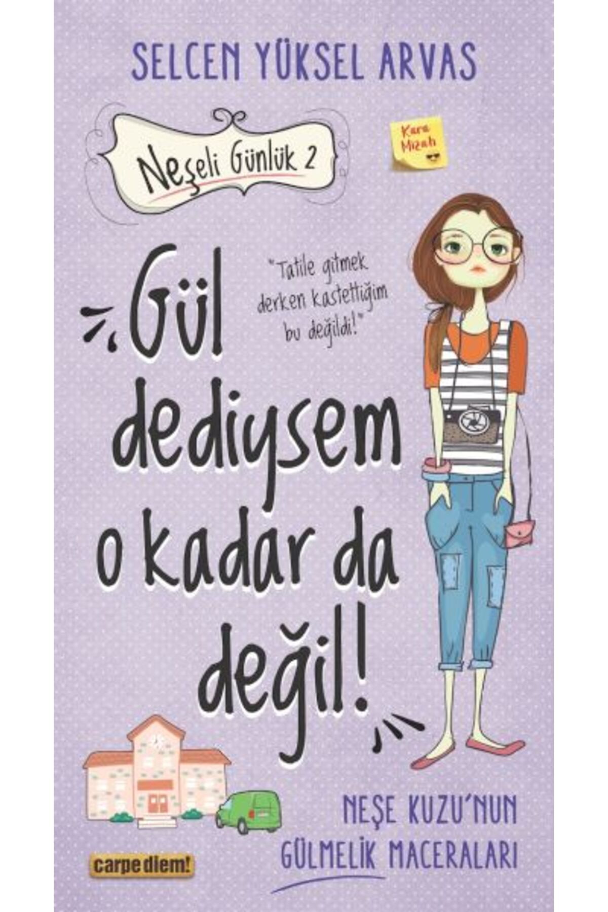 Carpe Diem Kitapları Gül Dediysem O Kadar da Değil! - Neşeli Günlük 2