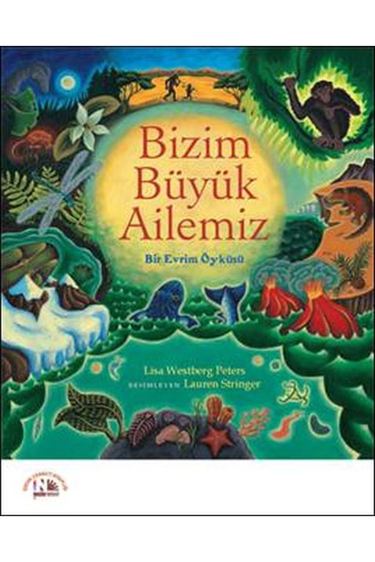 Türk Dil Kurumu Yayınları Bizim Büyük Ailemiz - Bir Evrim Öyküsü