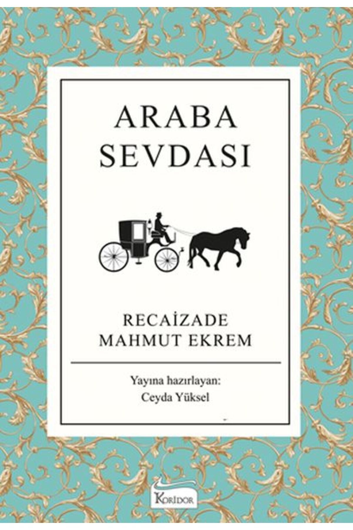 Kora Yayın Araba Sevdası (Bez Ciltli)
