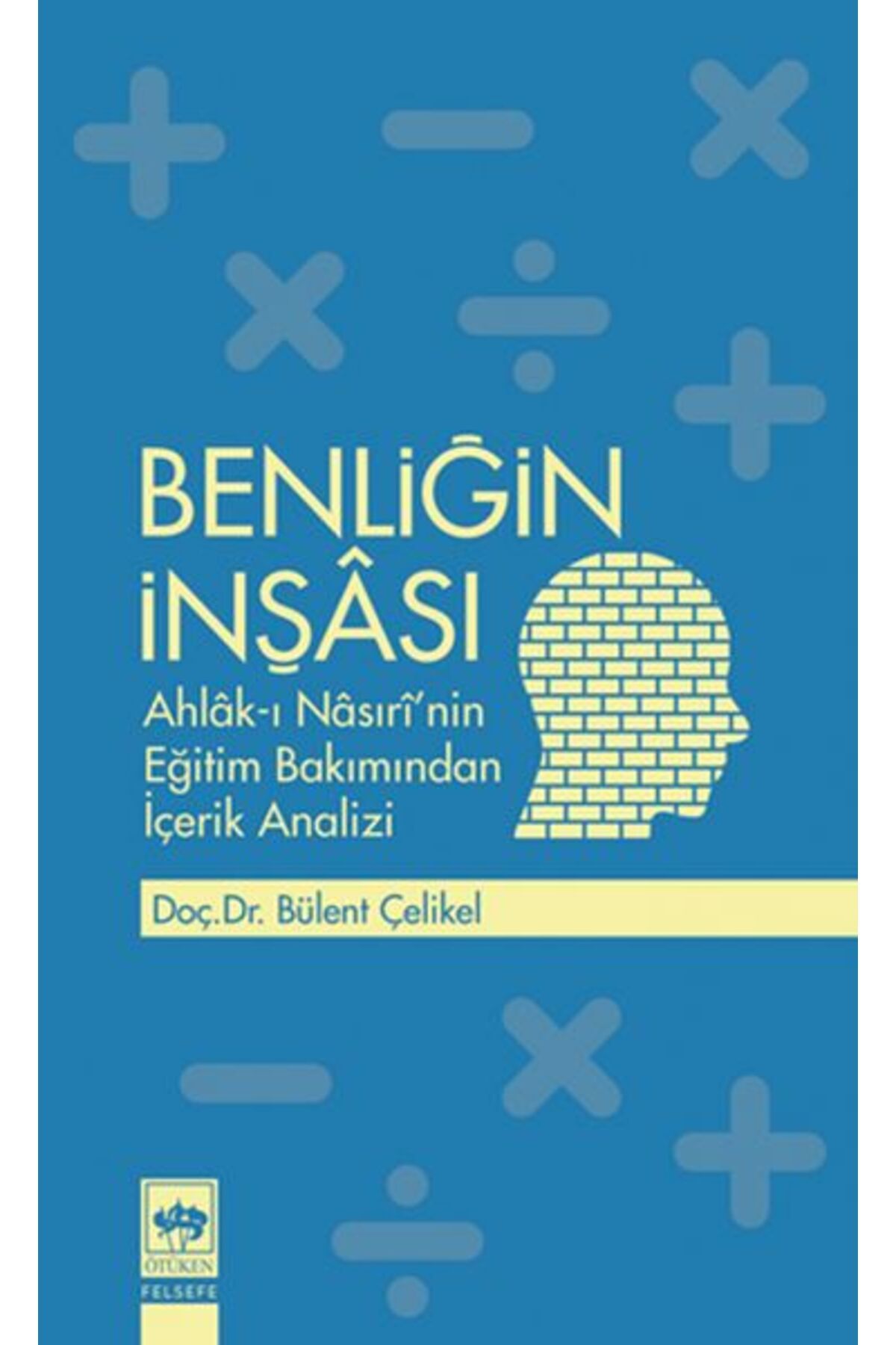 Destek Yayınları Benliğin İnşası