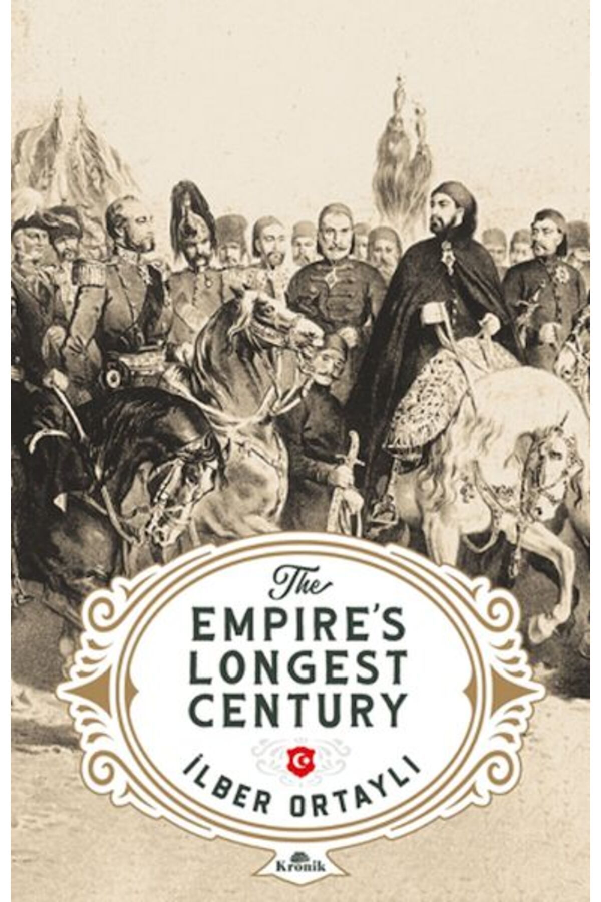 Destek Yayınları The Empire’s Longest Century