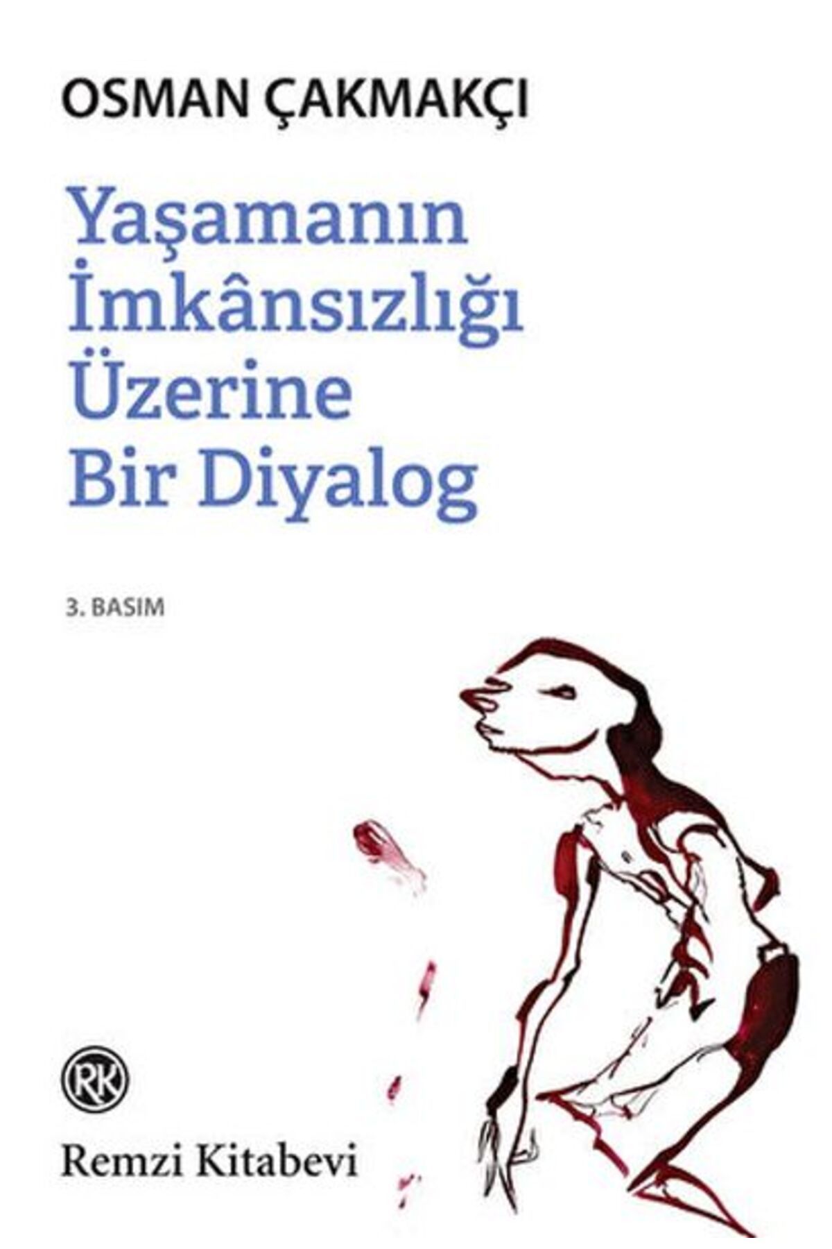 Destek Yayınları Yaşamanın İmkansızlığı Üzerine Bir Diyalog