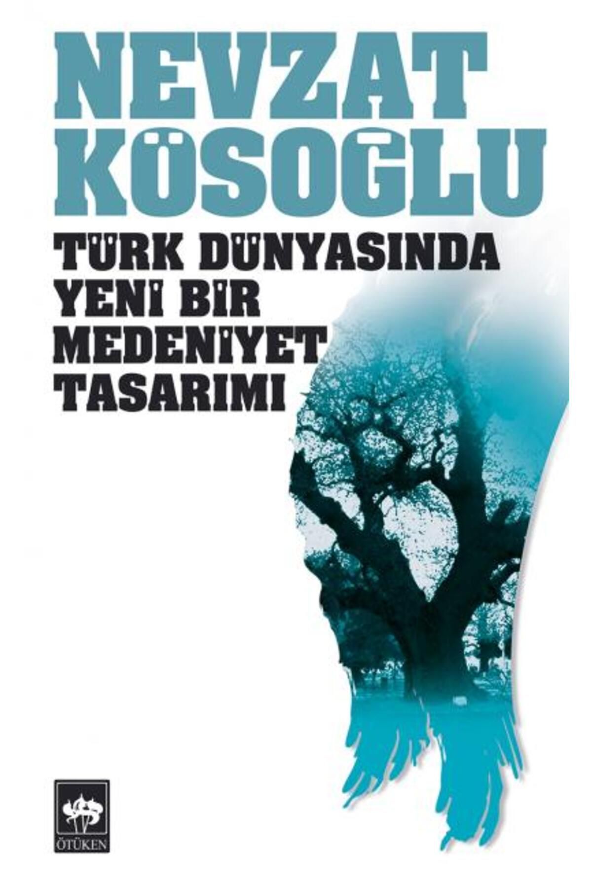 Destek Yayınları Türk Dünyasında Yeni Bir Medeniyet Tasarımı