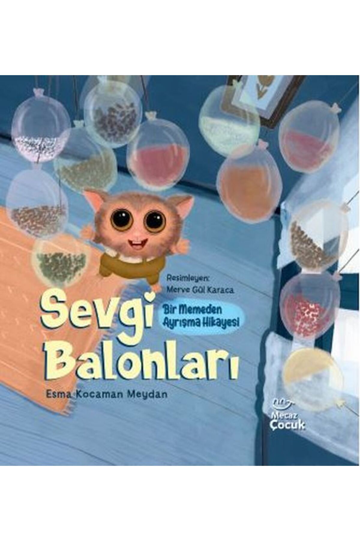 Destek Yayınları Sevgi Balonları - Bir Memeden Ayrışma Hikayesi