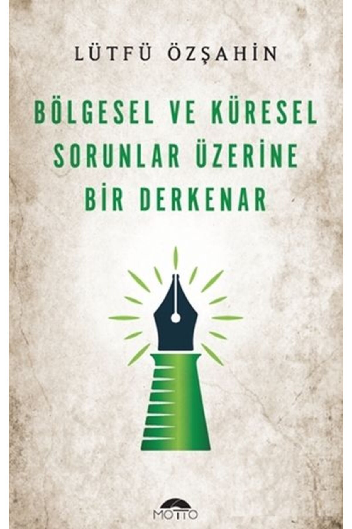 Destek Yayınları Bölgesel Ve Küresel Sorunlar Üzerine Bir Derkenar