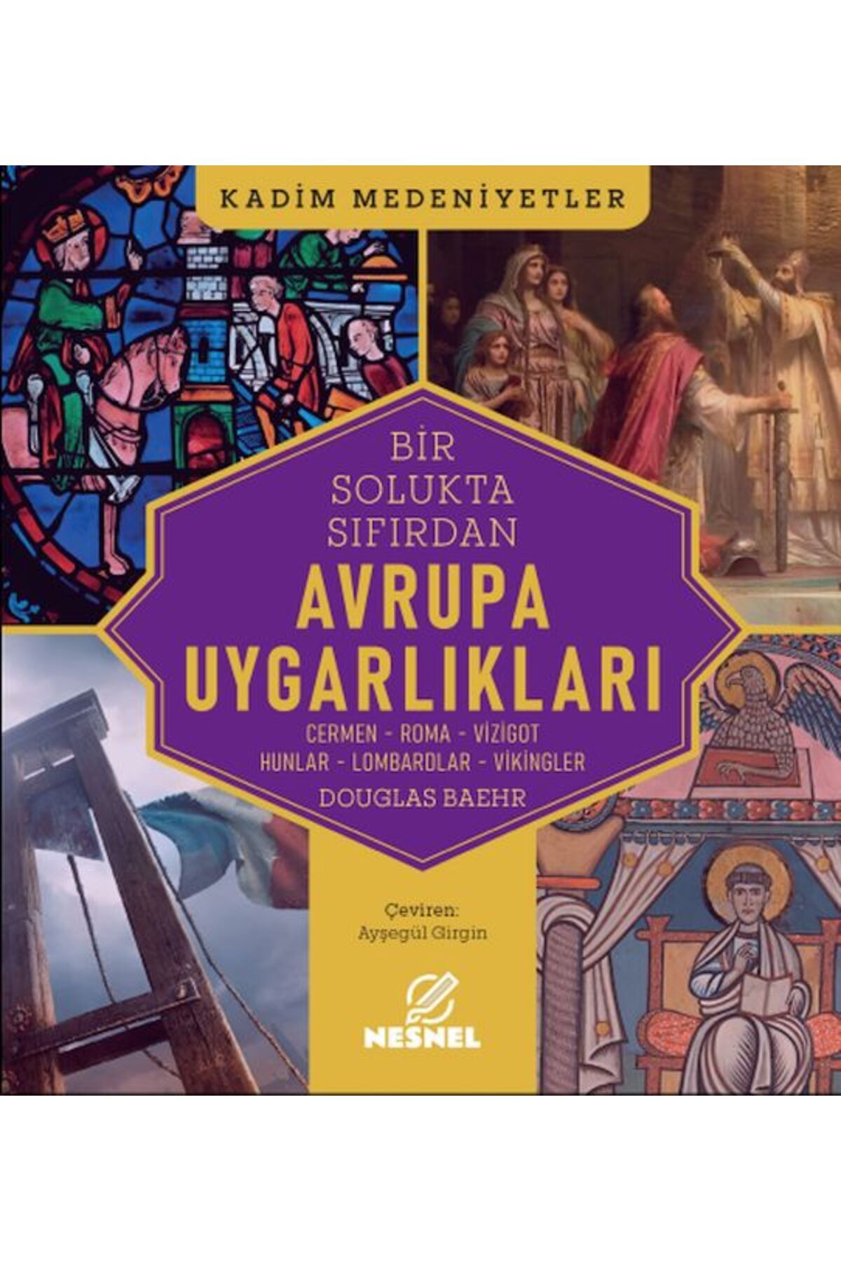 nesnel yayınlar Avrupa Uygarlıkları