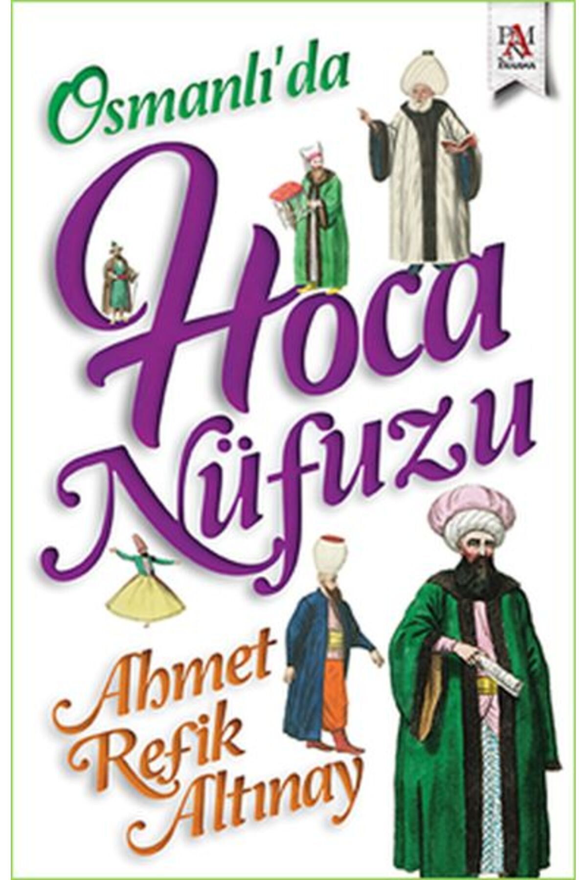 Destek Yayınları Osmanlı'da Hoca Nüfuzu