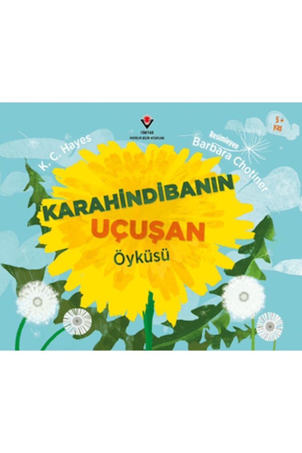 Destek Yayınları Karahindibanın Uçuşan Öyküsü