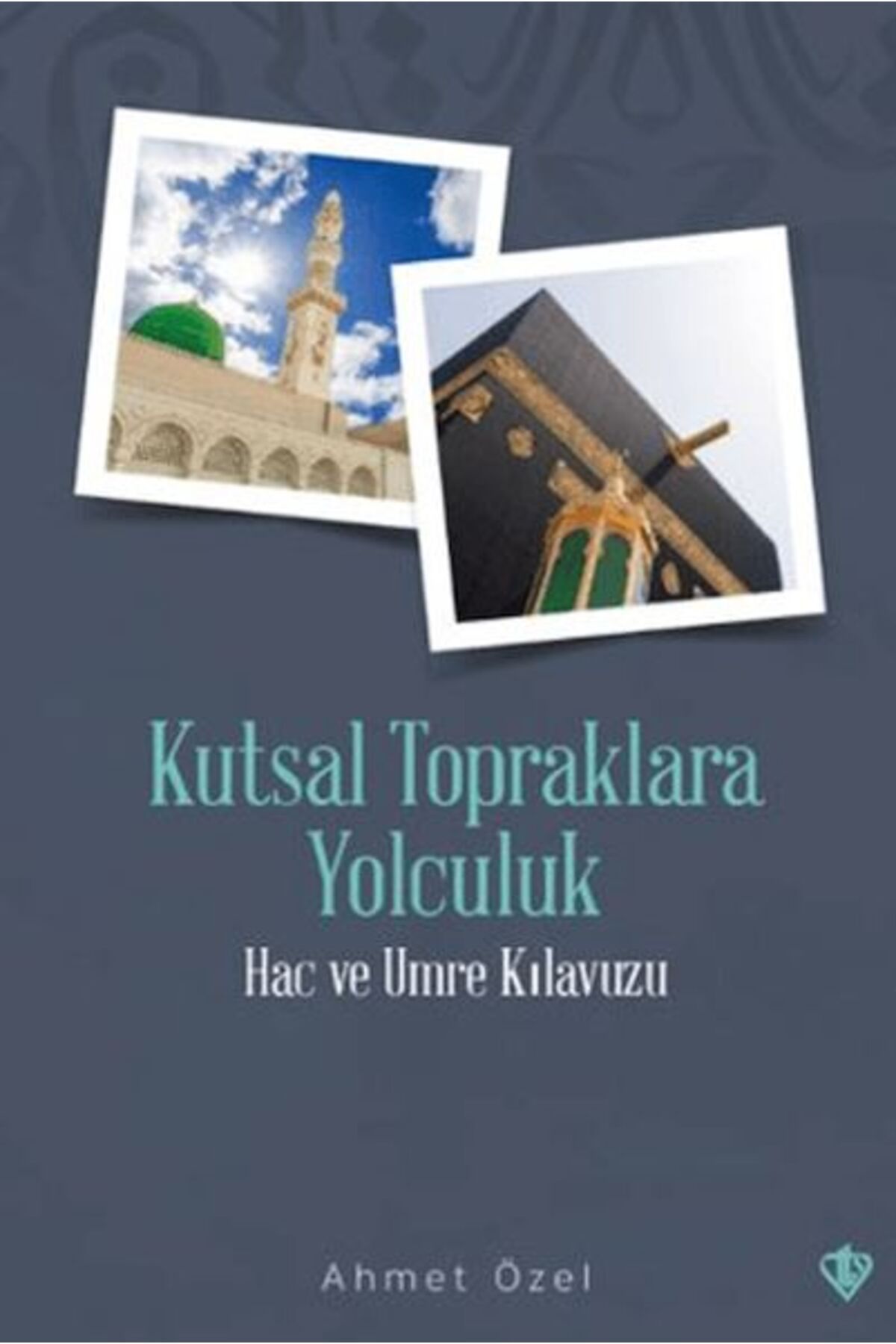 Destek Yayınları Kutsal Topraklara Yolculuk
