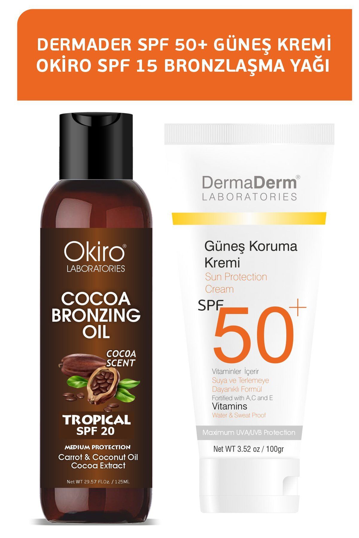 DermaDerm SPF 50+ Güneş Kremi 100ml. ve Okiro Kakao Yağlı Bronzlaşma Yağı SPF 20 125ml.