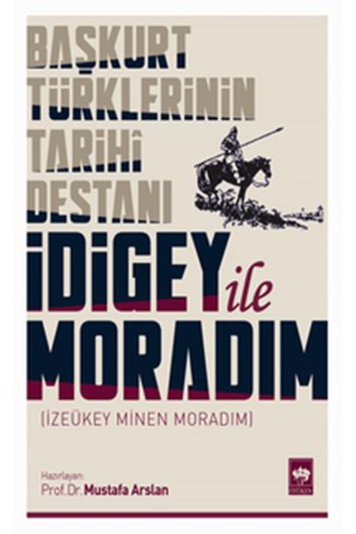 Destek Yayınları İdigey ile Moradım