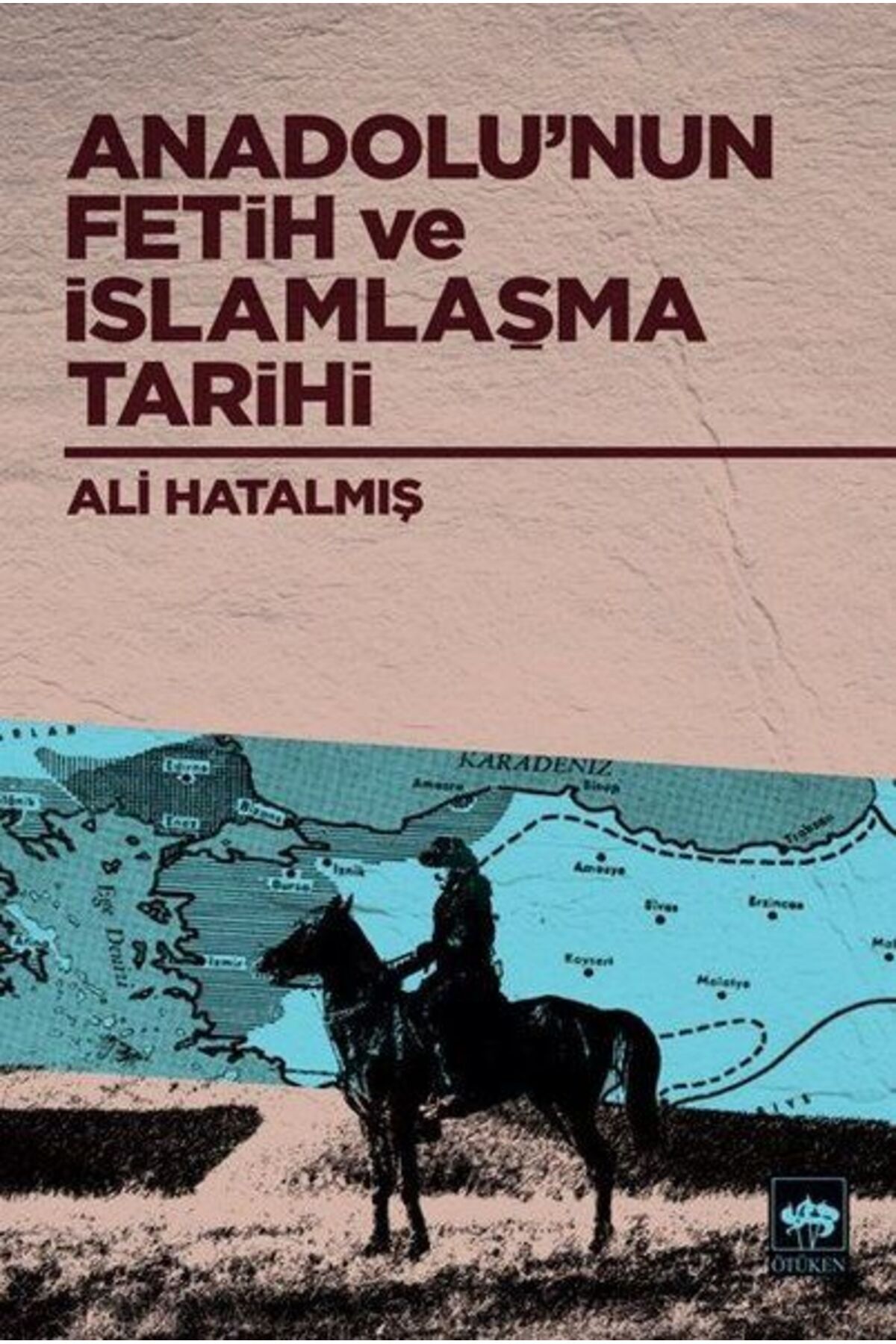 Destek Yayınları Anadolu’nun Fetih ve İslamlaşma Tarihi