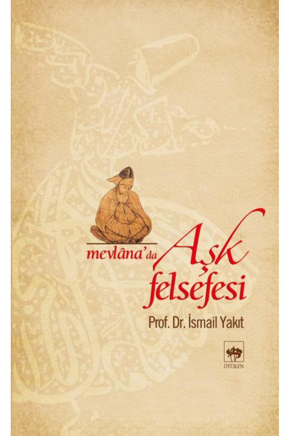 Destek Yayınları Mevlana'da Aşk Felsefesi