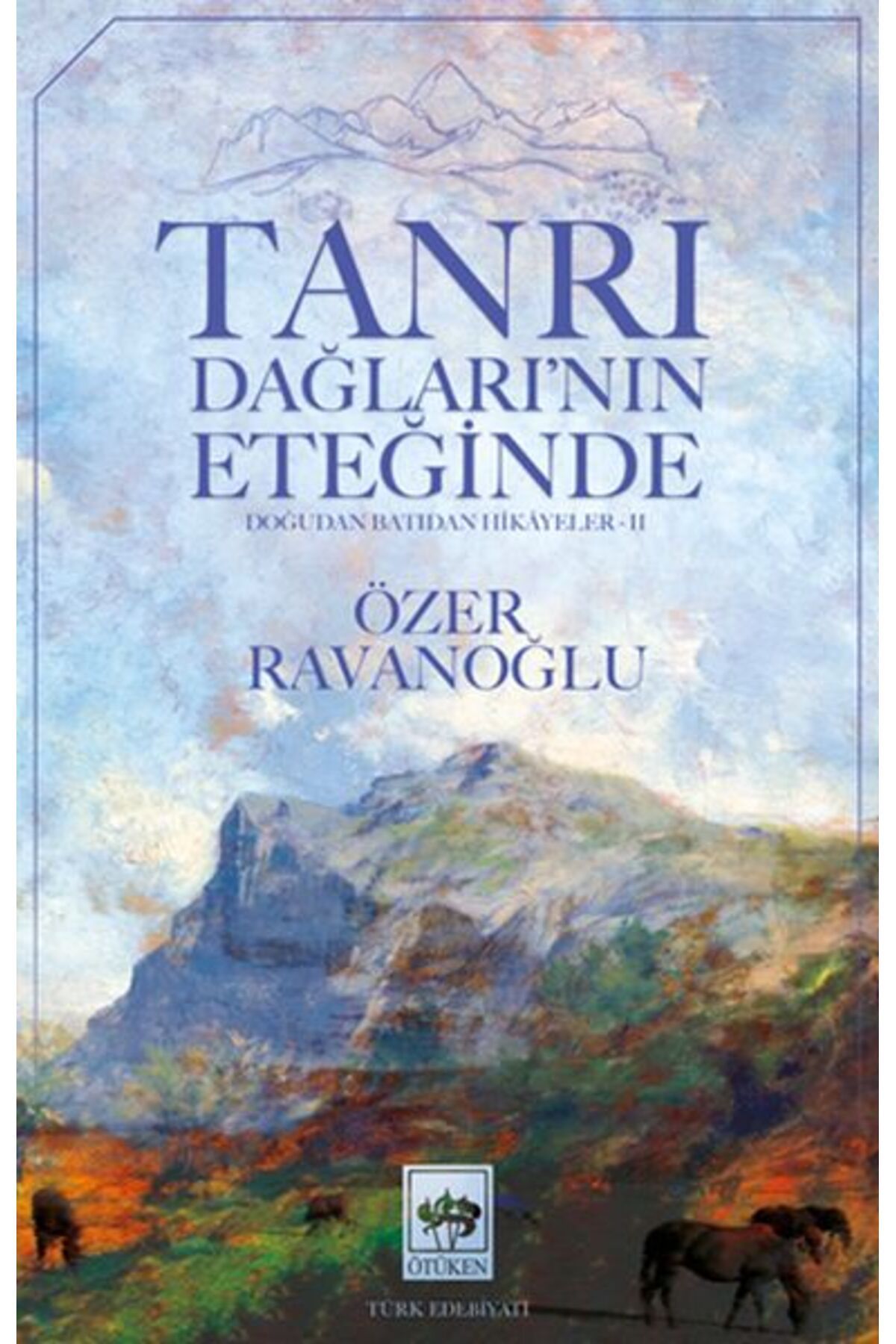 Destek Yayınları Tanrı Dağların’nın Eteğinde