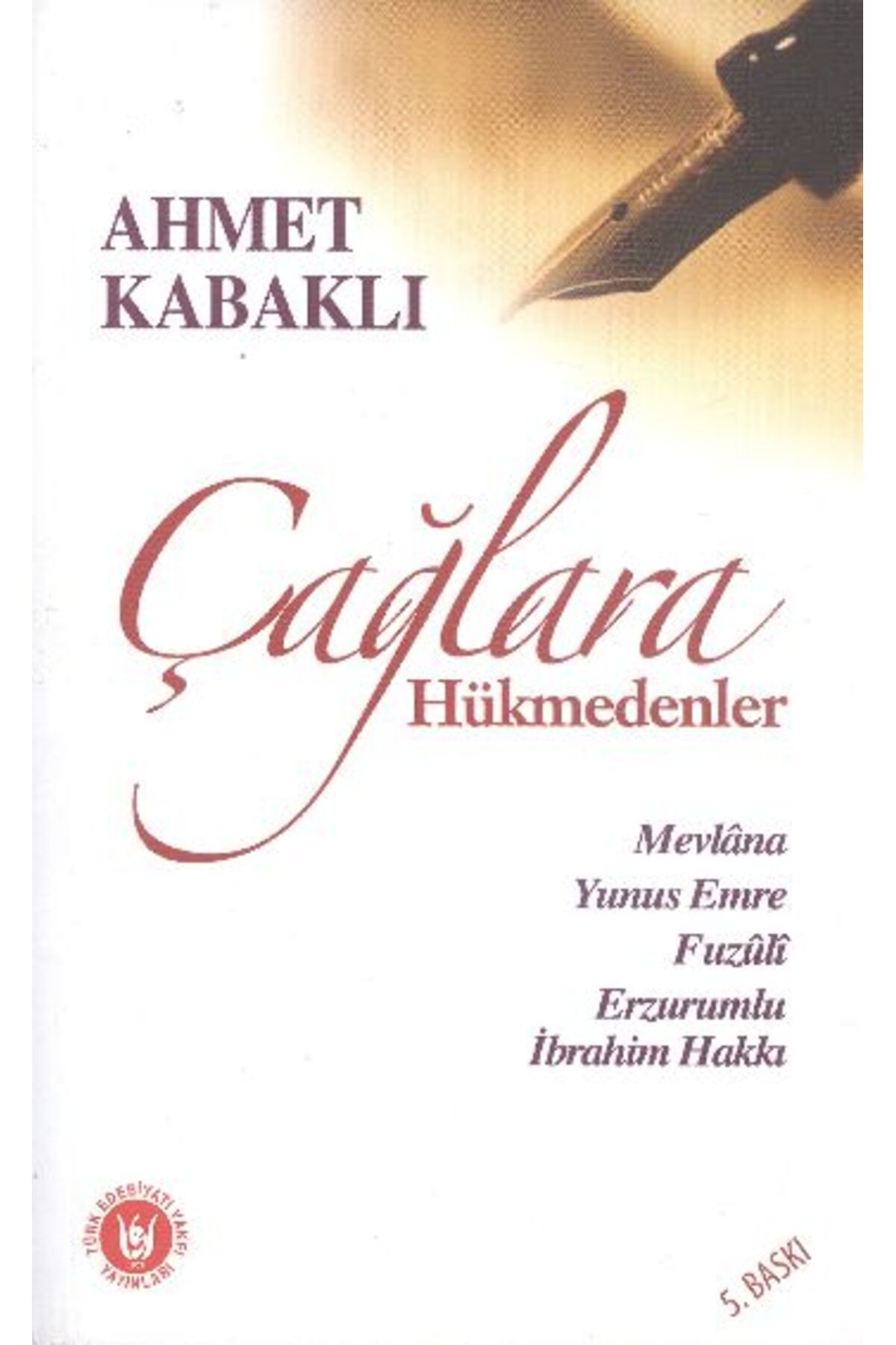 Destek Yayınları Çağlara Hükmedenler