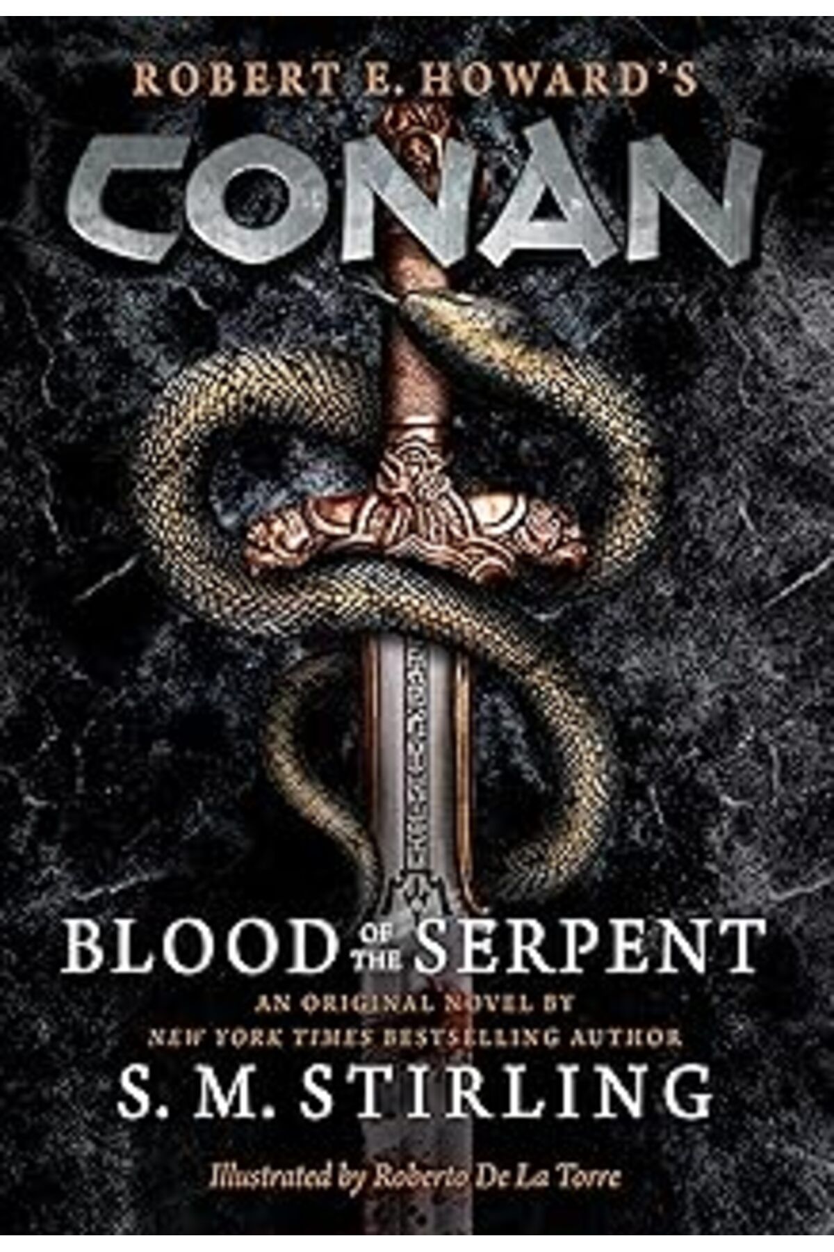 Pazarcan Conan - Blood Of The Serpent: The All-New Chronicles Of The Worlds Greatest Barbarian Hero