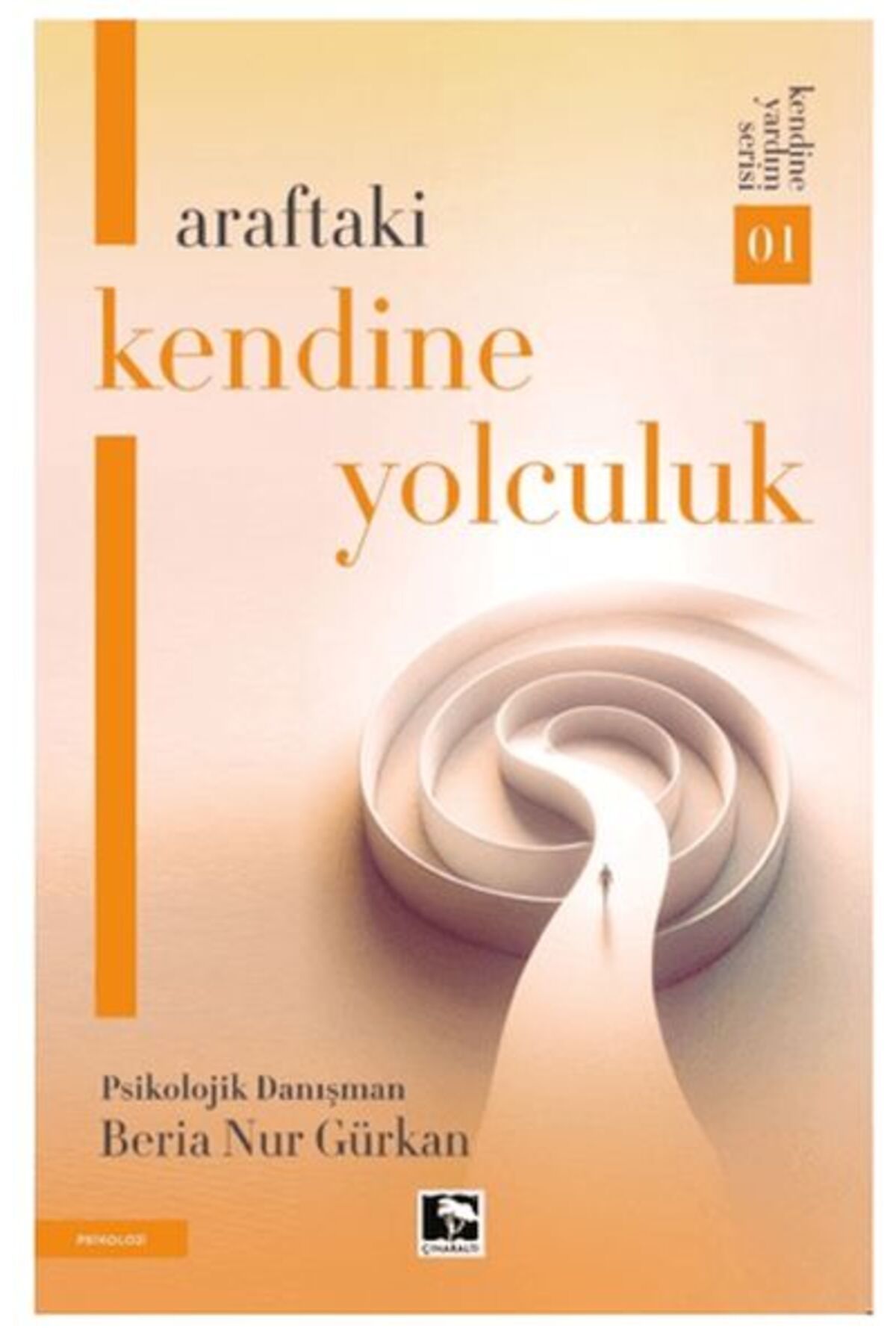 Çınaraltı Yayınları Araftaki Kendine Yolculuk