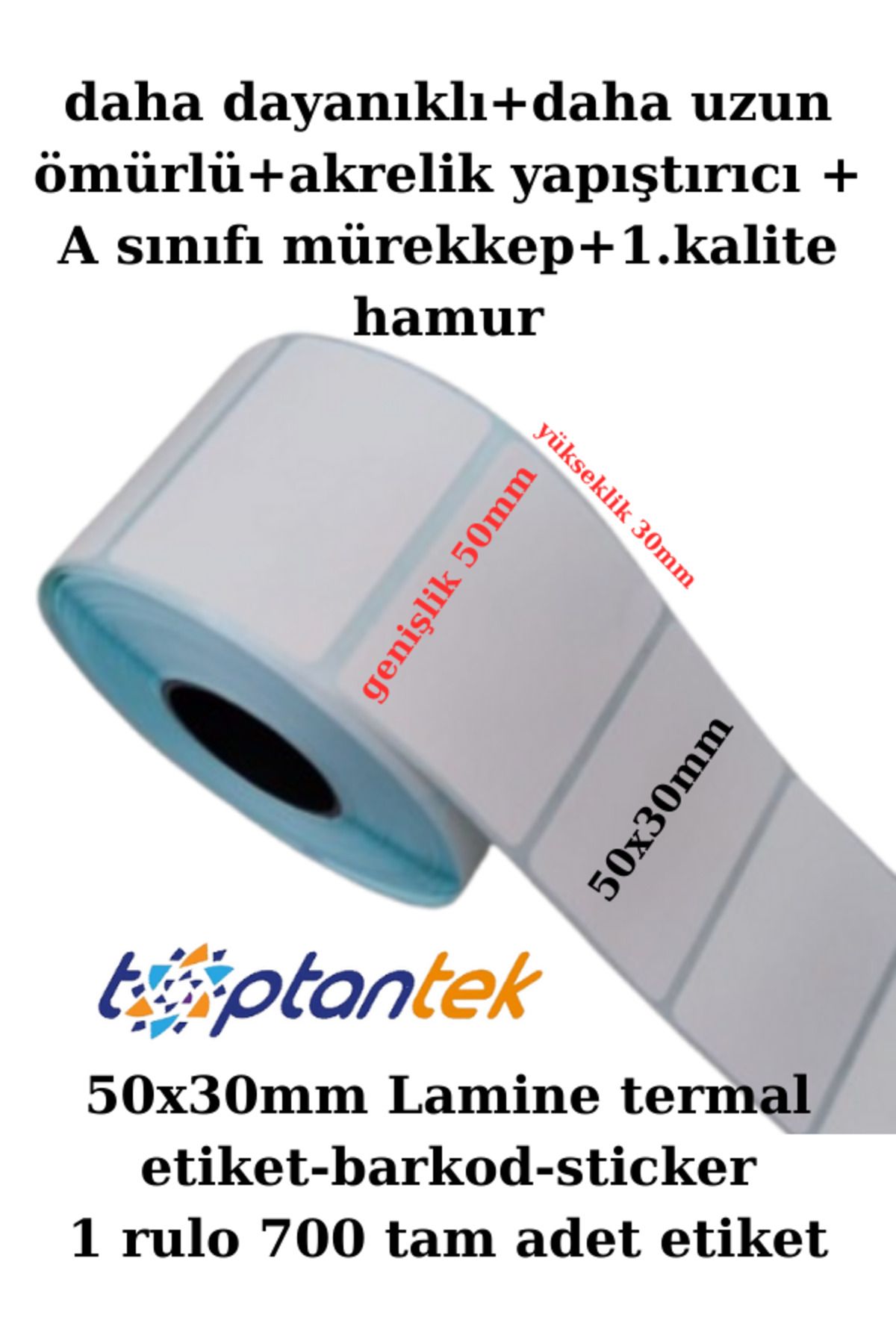 TOPTANTEK barkod etiket sticker 50x30 mm Lamine termal etiket 1 rulo 700 tam adet etiket