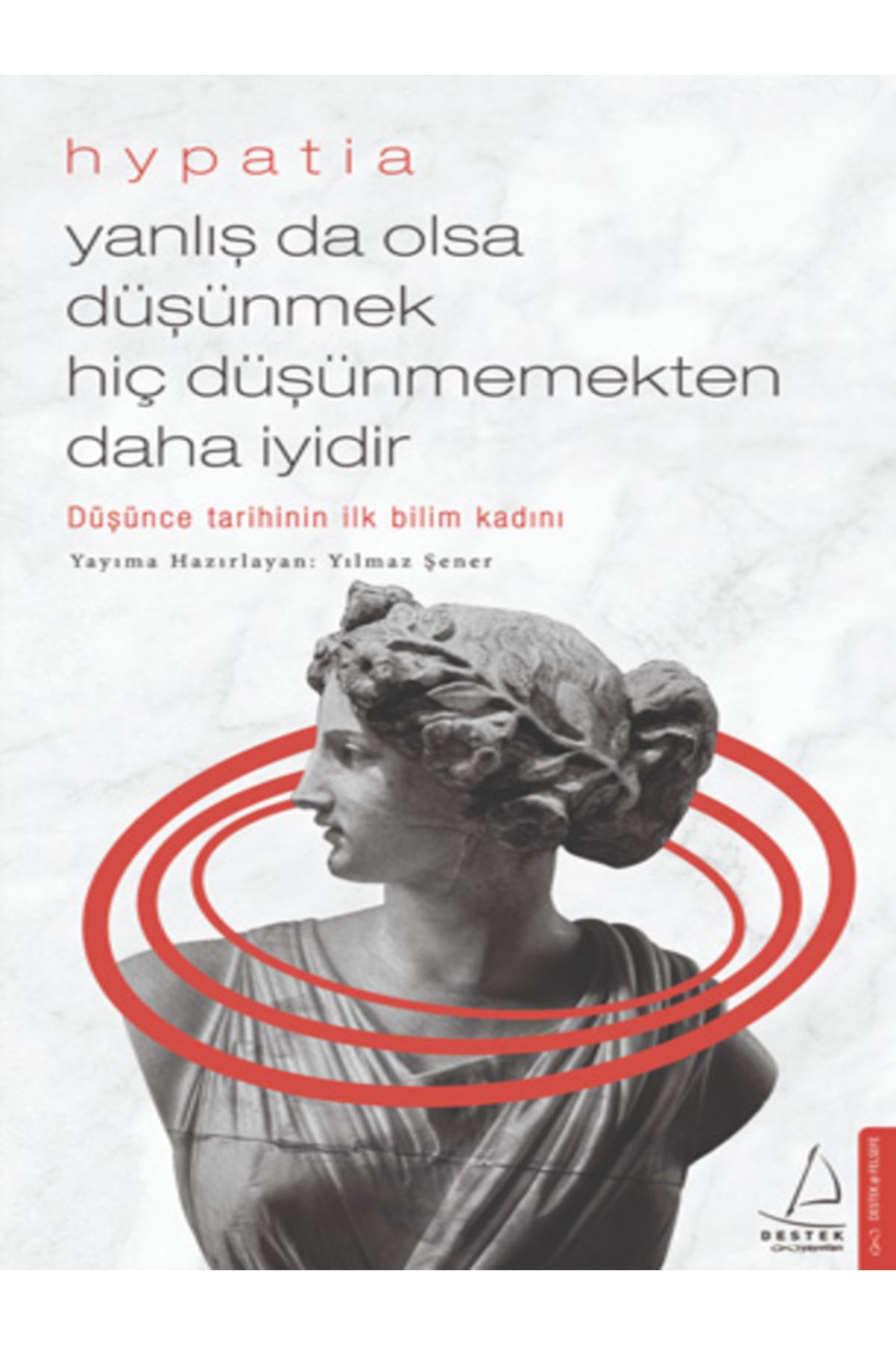BOOK AND MORE-False Though It May Be Better to Think Than Not to Think - Hypatia 1