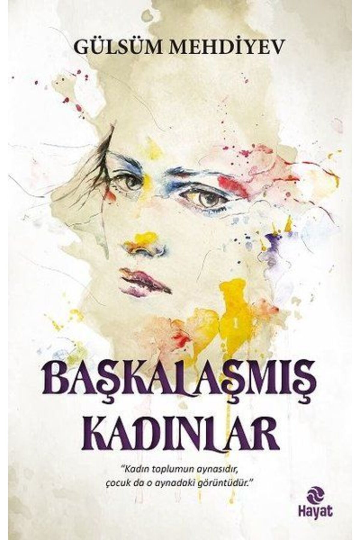 Türk Dil Kurumu Yayınları Başkalaşmış Kadınlar