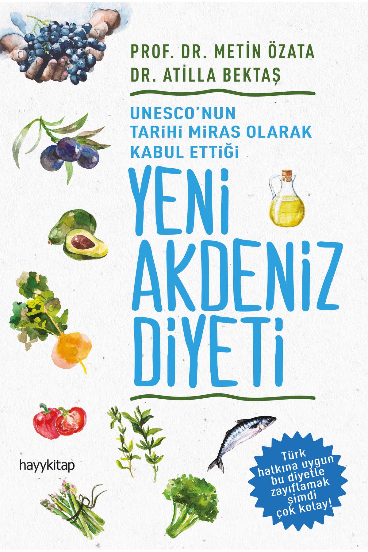 Türk Dil Kurumu Yayınları UNESCO'nun Tarihi Miras Olarak Kabul Ettiği Yeni Akdeniz Diyeti