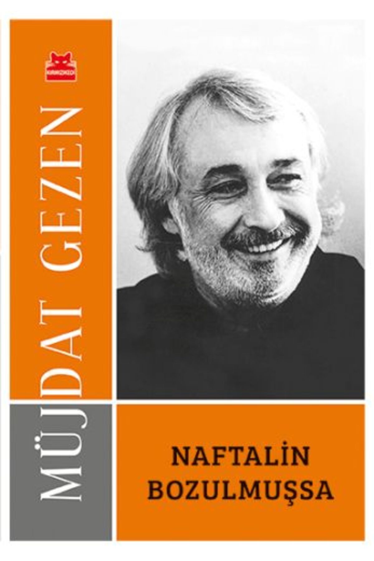 Kırmızı Kedi Çocuk Naftalin Bozulmuşsa